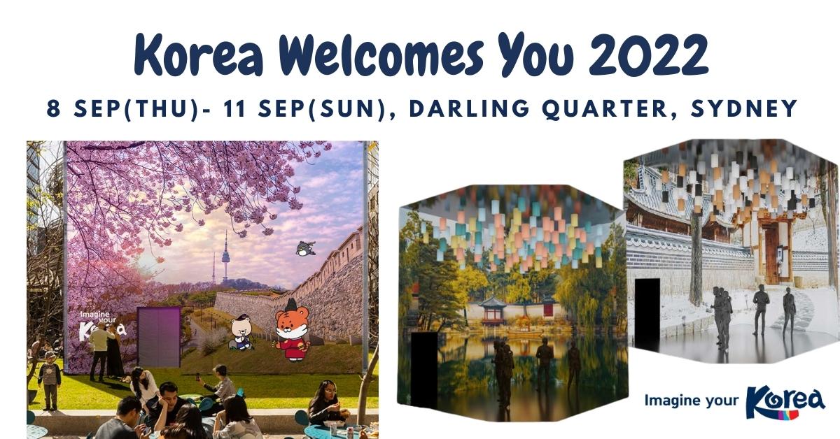 < 한국관광공사 시드니지사의 Korea Welcomes You 2022 홍보 포스터 - 출처: 한국관광공사 시드니지사 페이스북 계정(@SeeKorea) >